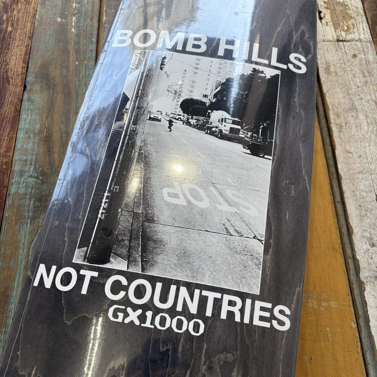 GX1000 Bomb Hills Not Countries Cruiser 9” x 31.75”