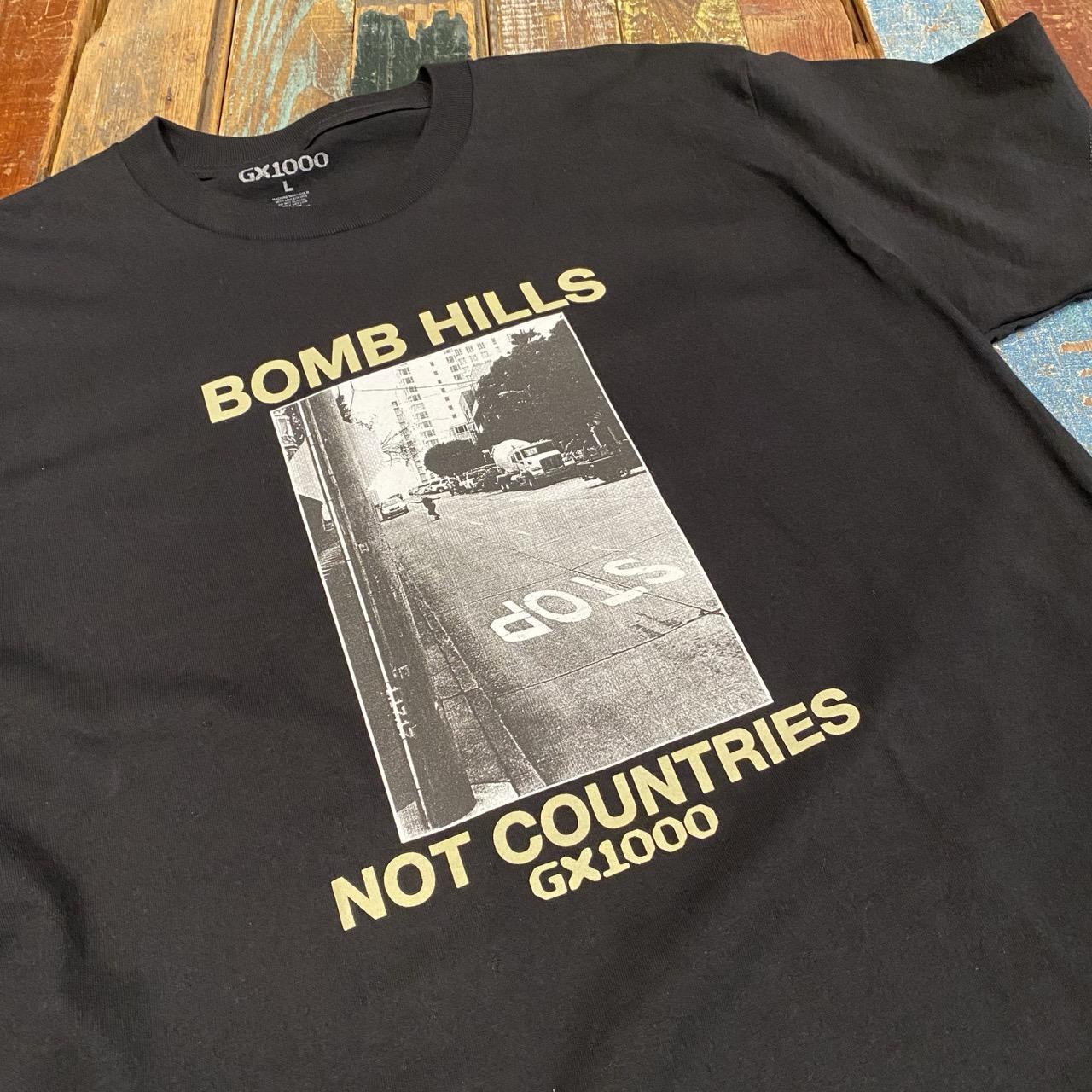 GX1000 Bomb Hills Not Countries Tee