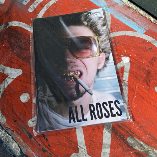 Living Proof All Roses Zine