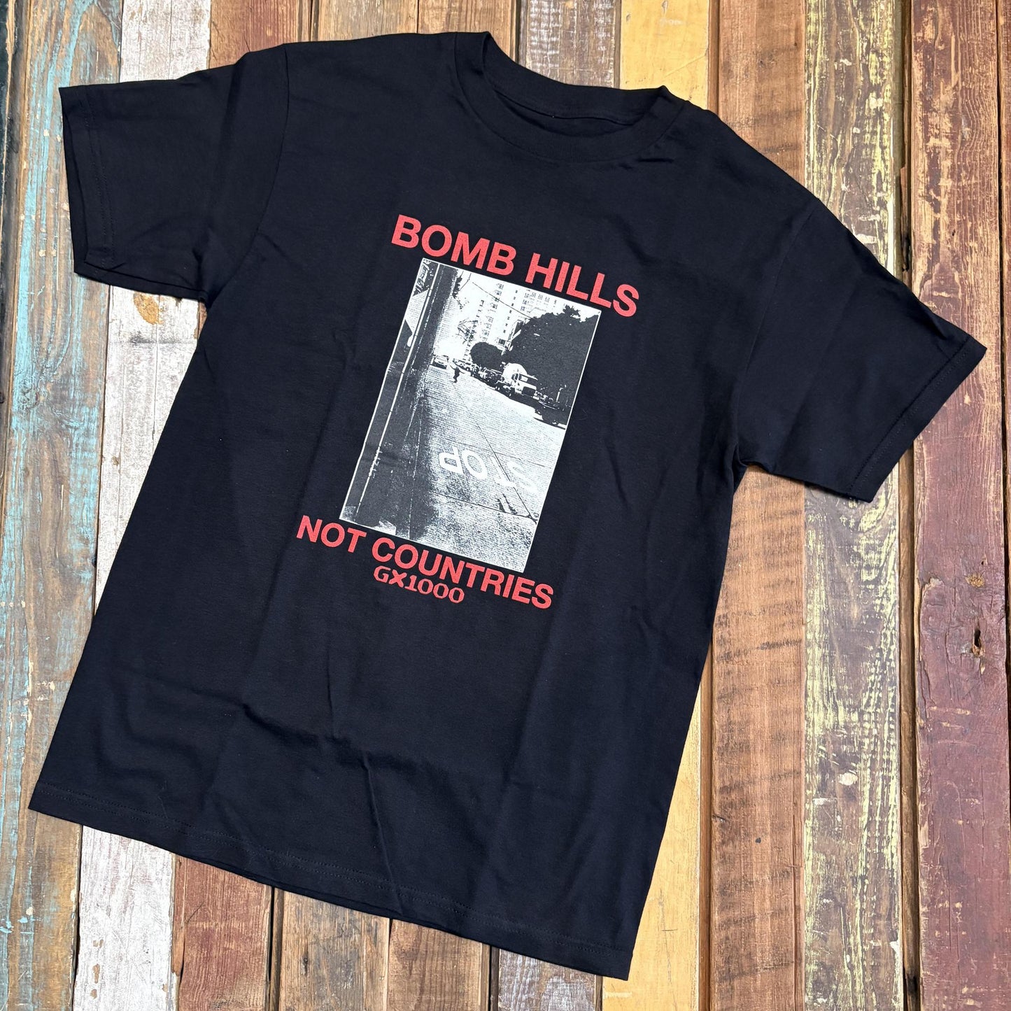 Bomb Hills Not Countries Tee - Black w/ Red Font